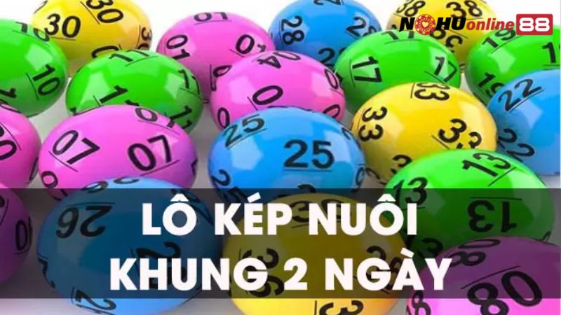 Bí kíp nuôi lô kép khung 2 ngày chuẩn nhà cái 